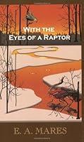 Algopix Similar Product 14 - With the Eyes of a Raptor