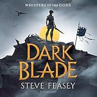 Algopix Similar Product 18 - Dark Blade: Whispers of the Gods, Book 1
