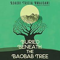 Algopix Similar Product 2 - Buried Beneath the Baobab Tree