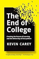 Algopix Similar Product 1 - The End of College Creating the Future