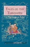 Algopix Similar Product 7 - Tales of the Turquoise A Pilgrimage in