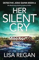 Algopix Similar Product 19 - Her Silent Cry An absolutely gripping