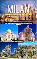 Algopix Similar Product 19 - Milan Travel Guide 2024 And Beyond