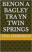 Algopix Similar Product 5 - Benon a Bagley tra yn Twin Springs