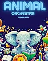 Algopix Similar Product 7 - Animal Orchestra Coloring Book Musical