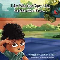 Algopix Similar Product 14 - I Am Who God Says I Am And This is What