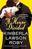 Algopix Similar Product 10 - A House Divided A Reverend Curtis