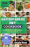 Algopix Similar Product 6 - GASTROPARESIS DIET COOKBOOK