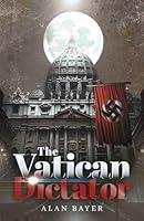 Algopix Similar Product 14 - The Vatican Dictator