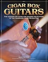 Algopix Similar Product 1 - Cigar Box Guitars The Ultimate DIY