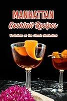 Algopix Similar Product 2 - Manhattan Cocktail Recipes Variations