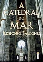 Algopix Similar Product 10 - A catedral do mar (Portuguese Edition)