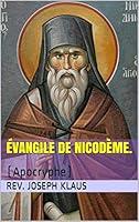Algopix Similar Product 5 - vangile de Nicodme  Apocryphe