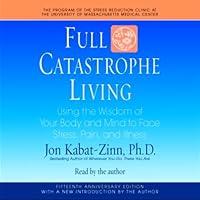 Algopix Similar Product 14 - Full Catastrophe Living Using the