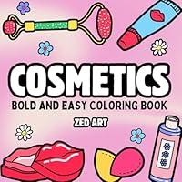 Algopix Similar Product 13 - Cosmetics Bold and Easy Coloring Book