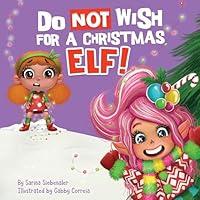 Algopix Similar Product 17 - Do Not Wish for a Christmas Elf A