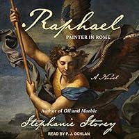 Algopix Similar Product 18 - Raphael, Painter in Rome: A Novel