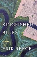 Algopix Similar Product 19 - Kingfisher Blues: Poems