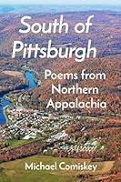 Algopix Similar Product 20 - South Of Pittsburgh Poems from