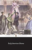 Algopix Similar Product 1 - Early American Drama (Penguin Classics)