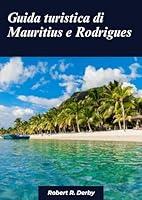 Algopix Similar Product 19 - Mauritius e Rodrigues Guida di viaggio