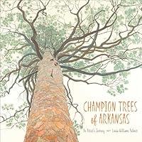 Algopix Similar Product 14 - Champion Trees of Arkansas An Artists