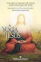 Algopix Similar Product 5 - A Yoga de Jesus The Yoga of