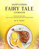 Algopix Similar Product 14 - HappyEnding Fairy Tale Cookbook