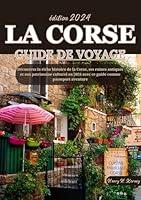 Algopix Similar Product 18 - LA CORSE GUIDE DE VOYAGE 2024 Un