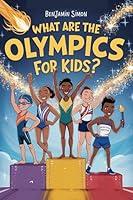 Algopix Similar Product 14 - What Are The Olympics for Kids The