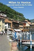 Algopix Similar Product 12 - Milan to Venice Cities and Courts In