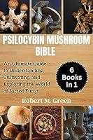 Algopix Similar Product 4 - PSILOCYBIN MUSHROOM BIBLE 6 BOOKS IN