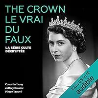 Algopix Similar Product 2 - The Crown. Le vrai du faux