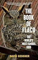 Algopix Similar Product 11 - The Book of Flaco The Worlds Most