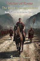 Algopix Similar Product 5 - Soldier of Rome The Road to