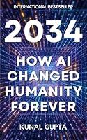 Algopix Similar Product 15 - 2034: How AI Changed Humanity Forever