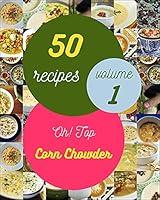 Algopix Similar Product 17 - Oh Top 50 Corn Chowder Recipes Volume