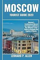 Algopix Similar Product 7 - Moscow Tourist Guide 2023 Moscows