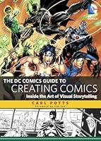 Algopix Similar Product 8 - The DC Comics Guide to Creating Comics
