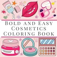 Algopix Similar Product 2 - Bold and Easy Cosmetics Coloring Book