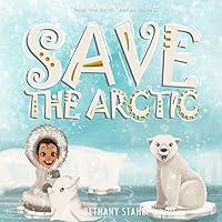 Algopix Similar Product 3 - Save the Arctic (Save the Earth)