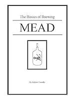 Algopix Similar Product 8 - The Basics of Brewing Mead