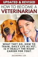 Algopix Similar Product 11 - How to Become a Veterinarian What They