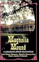 Algopix Similar Product 17 - Magnolia Mound A Louisiana River