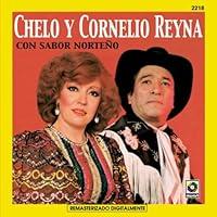 Algopix Similar Product 14 - Chelo Y Cornelio Reyna Con Sabor