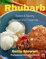 Algopix Similar Product 16 - The Rhubarb Cookbook Sweet  Savoury