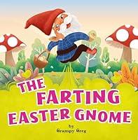 Algopix Similar Product 7 - The Farting Easter Gnome Funny Rhyming