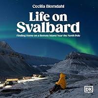 Algopix Similar Product 2 - Life on Svalbard Finding Home on a