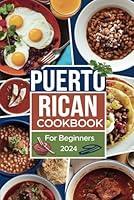 Algopix Similar Product 16 - Puerto Rican Cookbook For Beginners