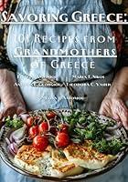 Algopix Similar Product 15 - Savoring Greece 101 Recipes From The